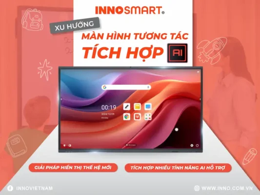 Xu hướng màn hình tương tác tích hợp AI